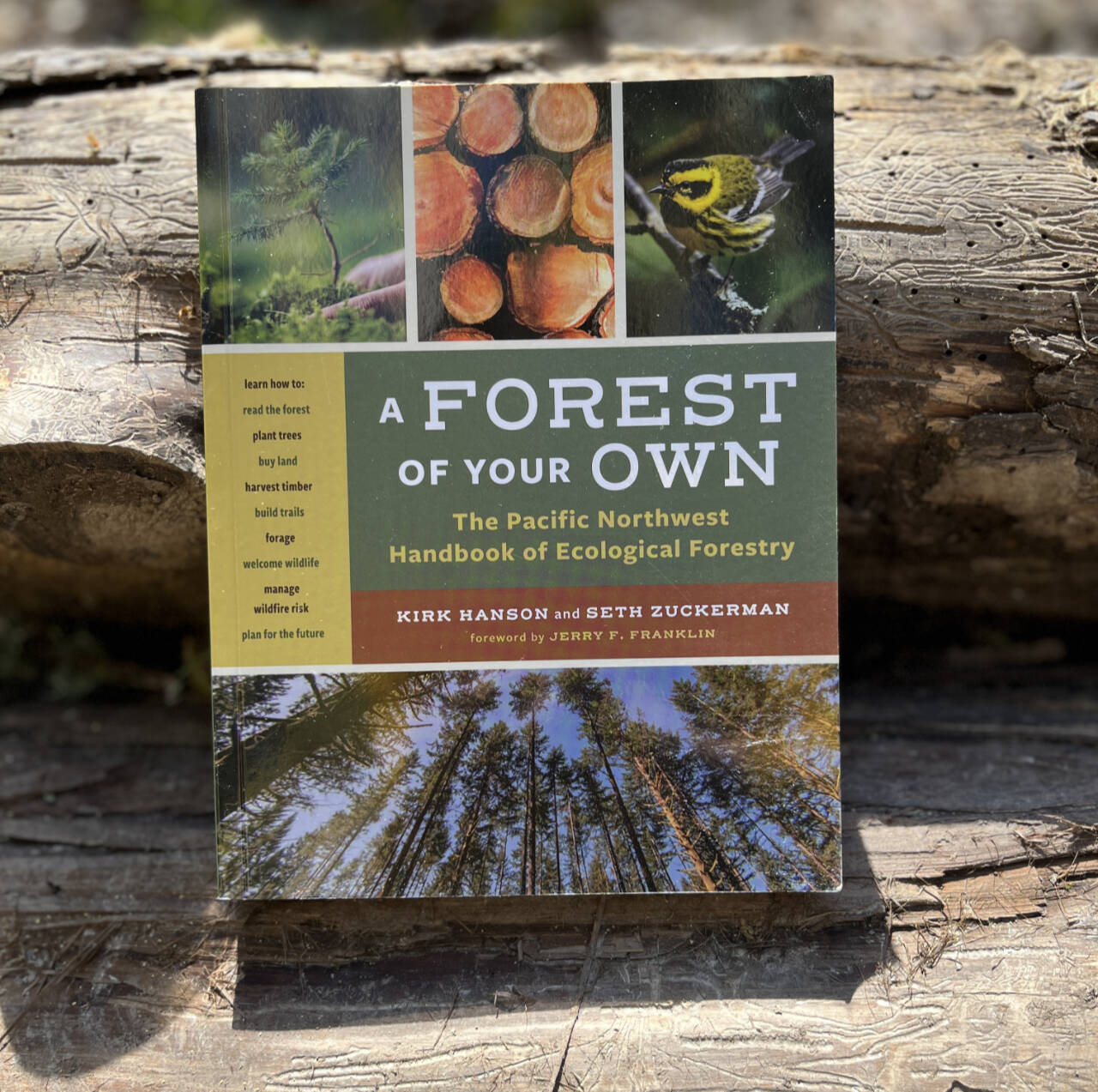 Photo courtesy of Seth Zuckerman / Author Seth Zuckerman will speak about his new book, “A Forest of Your Own: The Pacific Northwest Handbook of Ecological Forestry,” at the Dungeness River Nature Center on May 23.