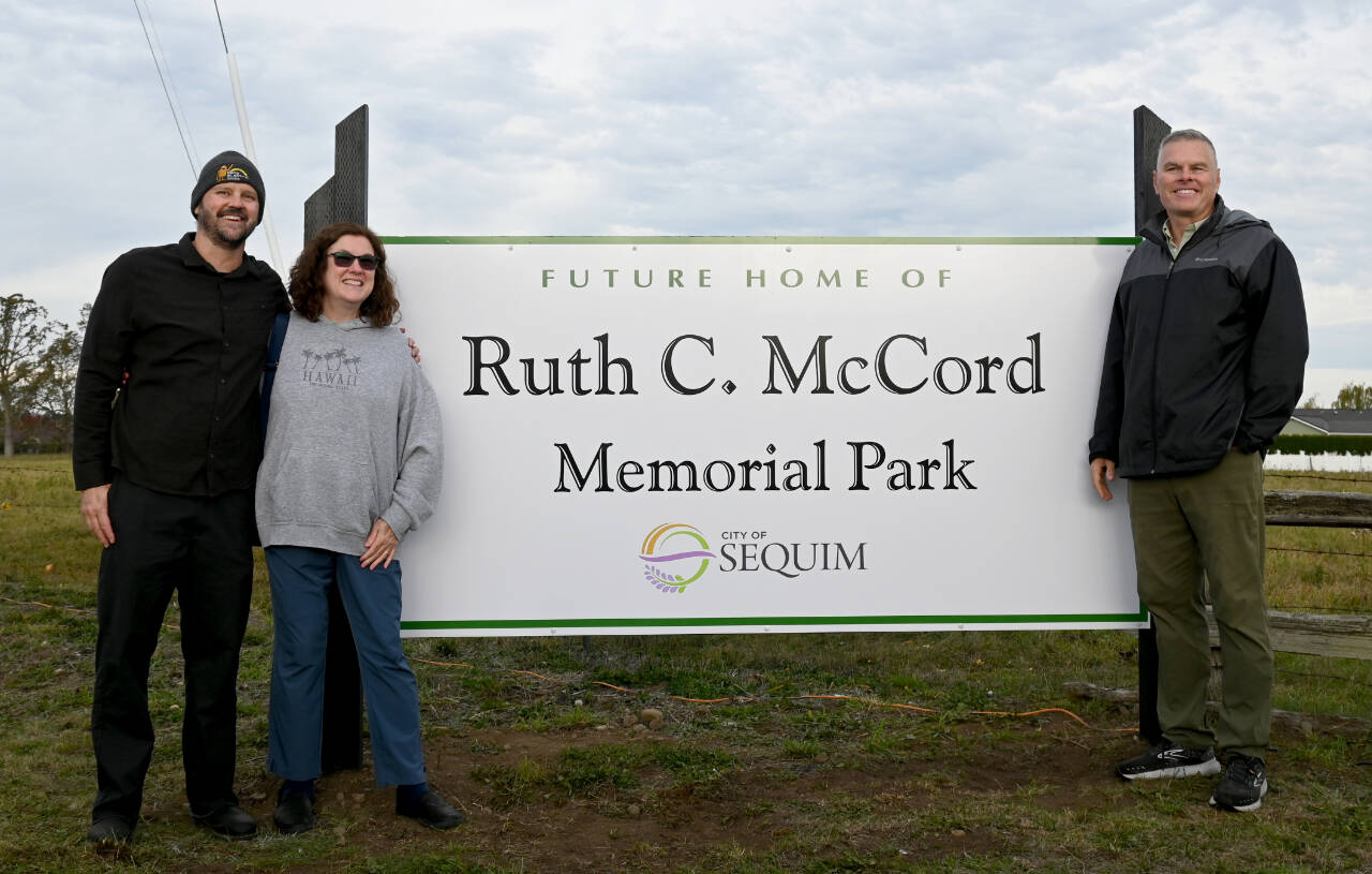 McCord family, City of Sequim dedicate park Future west end land to offer attractions for youths, elderly McCord family, City of Sequim dedicate park (double-click to edit) By Michael Dashiell Sequim Gazette Photo courtesy of Scott McCord Ruth McCord stands on the property her estate gave to the City of Sequim. Sequim Gazette photo by Michael Dashiell Family members of Ruth McCord celebrate the dedication of a park named after their mother’s legacy on Oct. 25. The future park, located near North Seventh Avenue and West Hendrickson Road, looks to honor the late Sequim resident’s wishes to offer a place for youngsters and the elderly alike. Pictured, from left, are Sterling McCord, Julie McCord Perkins and Scott McCord.